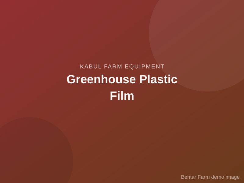 Greenhouse Plastic Film